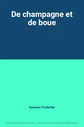 Couverture du produit · De champagne et de boue
