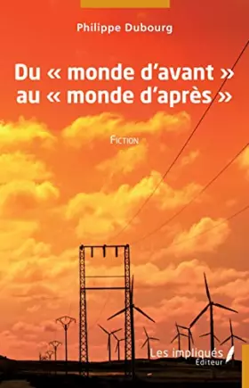 Couverture du produit · Du monde d'avant au monde d'après: Fiction