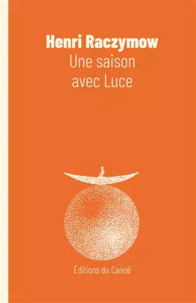Couverture du produit · Une saison avec Luce