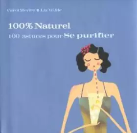 Couverture du produit · 100 astuces pour se purifier