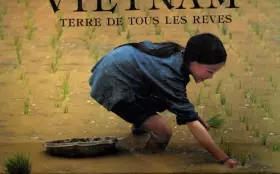 Couverture du produit · Vietnam: Terre de tous les rêves
