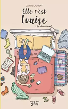 Couverture du produit · Elle, c’est Louise Tome 2: La silhouette noire !