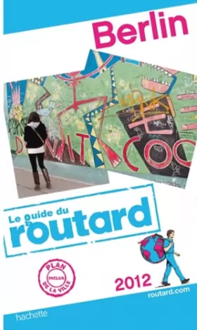 Couverture du produit · Guide du Routard Berlin 2012