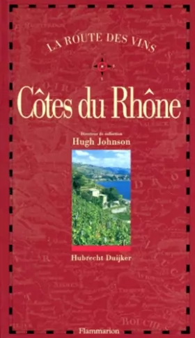 Couverture du produit · La route des vins : Côtes du Rhône