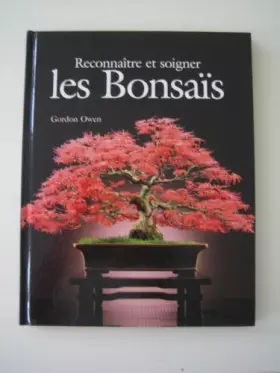Couverture du produit · Reconnaître et soigner les bonsaïs