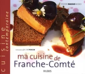 Couverture du produit · Ma cuisine de Franche-Comté