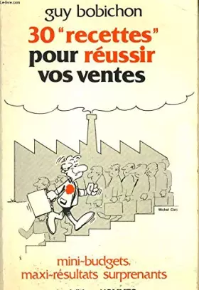 Couverture du produit · 30 recettes pour réussir vos ventes