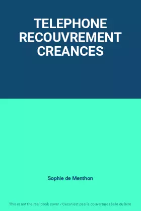 Couverture du produit · TELEPHONE RECOUVREMENT CREANCES