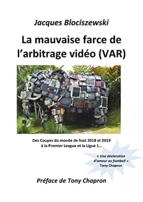 Couverture du produit · La mauvaise farce de l'arbitrage vidéo (VAR)