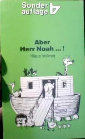 Couverture du produit · Aber Herr Noah...!: Warum wir Gottes Gericht nicht verschweigen dürfen