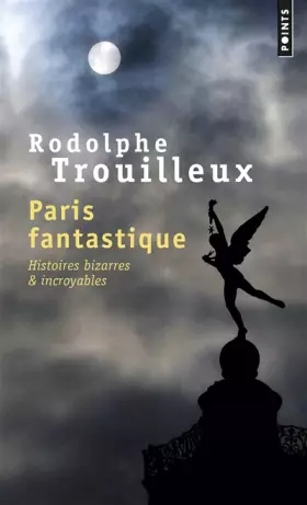 Couverture du produit · Paris fantastique - Histoires bizarres & incroyables