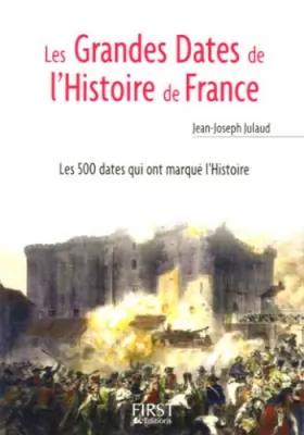 Couverture du produit · Le Petit Livre de - Les Grandes Dates de l'Histoire de France