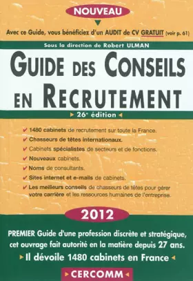 Couverture du produit · Guide des conseils en recrutement 2012