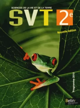 Couverture du produit · Sciences de la Vie et de la Terre (SVT) 2e - Livre de l'élève