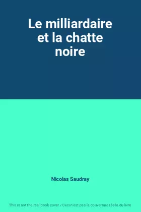Couverture du produit · Le milliardaire et la chatte noire