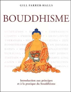Couverture du produit · Bouddhisme. : Introduction aux principes et à la pratique du bouddhisme