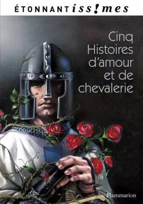 Couverture du produit · Cinq Histoires d'amour et de chevalerie : D'après les Lais de Marie de France