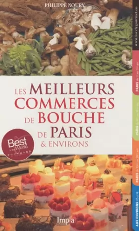 Couverture du produit · Les meilleurs commerces de bouche de Paris & environs : 2011