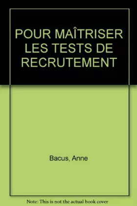 Couverture du produit · Pour maîtriser les tests de recrutement: Mémoire, suites logiques, séries graphiques