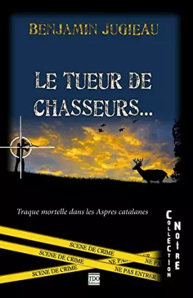 Couverture du produit · Le tueur de chasseurs