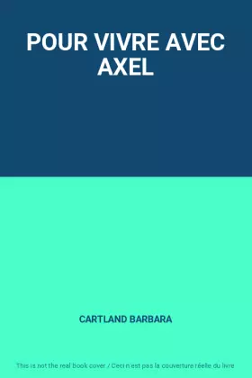 Couverture du produit · POUR VIVRE AVEC AXEL