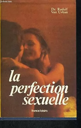 Couverture du produit · La Perfection Sexuelle