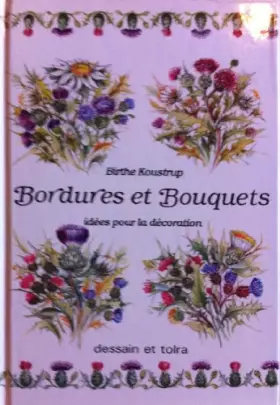 Couverture du produit · Bordures et bouquets : Idées pour la décoration