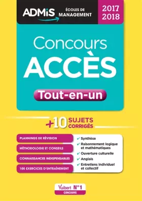 Couverture du produit · Concours ACCÈS - Tout-en-un - Concours 2017-2018 Collection : ADMIS Écoles de management EAN