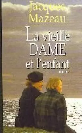 Couverture du produit · La vieille dame et l'enfant