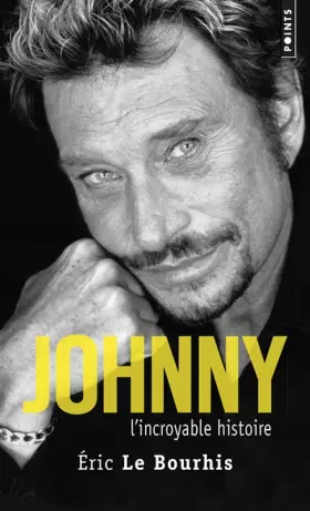 Couverture du produit · Johnny. L'incroyable histoire