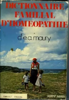 Couverture du produit · Dictionnaire familial d'homeopathie