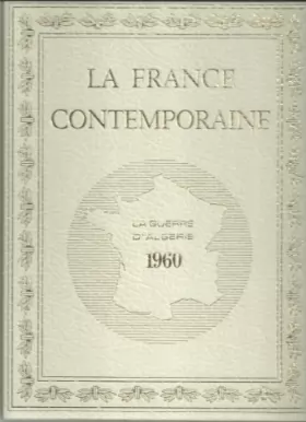 Couverture du produit · la France contemporaine - la guerre d'Algérie – Année 1960
