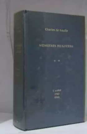 Couverture du produit · Mémoires De Guerre - Tome 2 L'unité 1942-1944