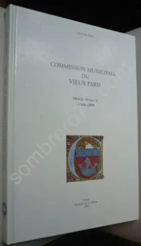 Couverture du produit · Commission Municipale du Vieux Paris - Procès verbaux Année 1995