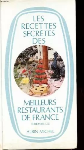 Couverture du produit · Les recettes secrètes des meilleurs restaurants de France