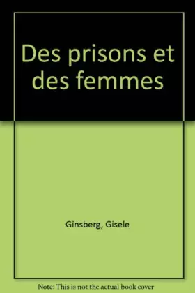 Couverture du produit · Des prisons et des femmes
