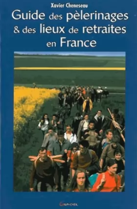 Couverture du produit · Guide des pélerinages & des lieux de retraites en France