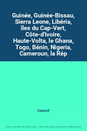 Couverture du produit · Guinée, Guinée-Bissau, Sierra Leone, Libéria, îles du Cap-Vert, Côte-d'Ivoire, Haute-Volta, le Ghana, Togo, Bénin, Nigeria, Cam