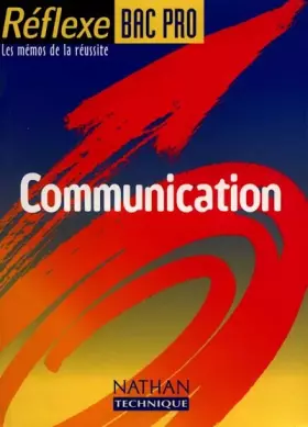 Couverture du produit · Reflexe, Bac pro, n° 7 : Communication - Les mémos de la réussite