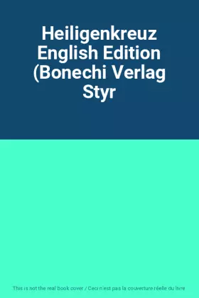 Couverture du produit · Heiligenkreuz English Edition (Bonechi Verlag Styr
