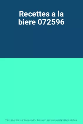 Couverture du produit · Recettes a la biere 072596