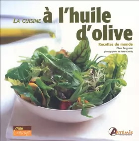 Couverture du produit · La cuisine Ã  l'huile d'olive (French Edition)