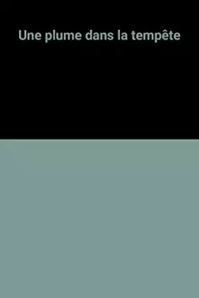 Couverture du produit · Une plume dans la tempête