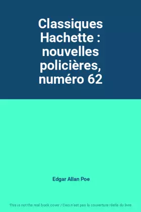 Couverture du produit · Classiques Hachette : nouvelles policières, numéro 62