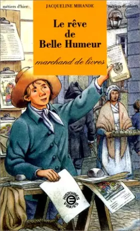 Couverture du produit · Le rêve de Belle Humeur. Marchand de livres