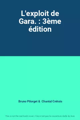 Couverture du produit · L'exploit de Gara. : 3ème édition