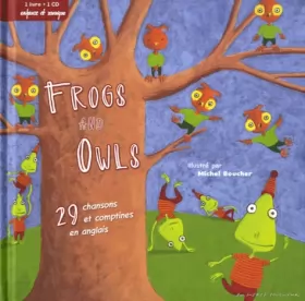 Couverture du produit · Frogs and owls : 39 chansons et comptines en anglais (1CD audio)