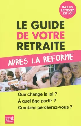 Couverture du produit · Le guide de votre retraite après la réforme