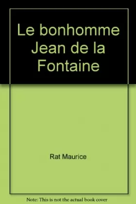 Couverture du produit · Le Bonhomme Jean De La Fontaine