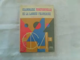 Couverture du produit · GRAMMAIRE FONCTIONNELLE DE LA LANGUE FRANCAISE, CM2
